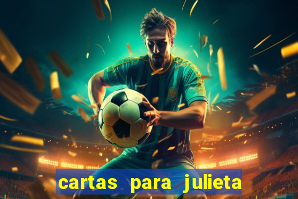 cartas para julieta download dublado hd